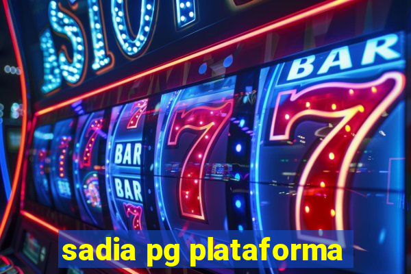 sadia pg plataforma